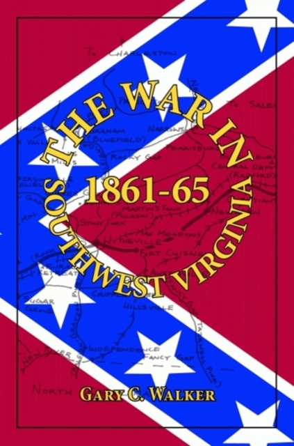 War in Southwest Virginia, The : 1861-65, Hardback Book