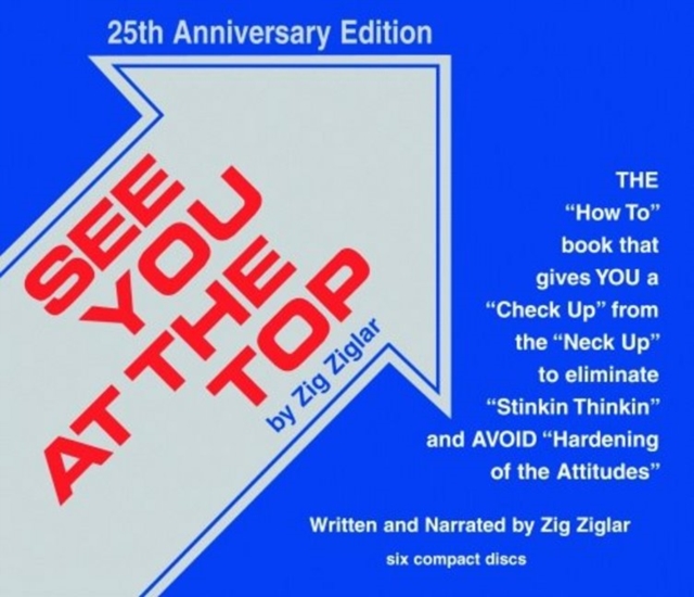 See You at the Top : 25th Anniversary Edition Revised and Updated, CD-Audio Book