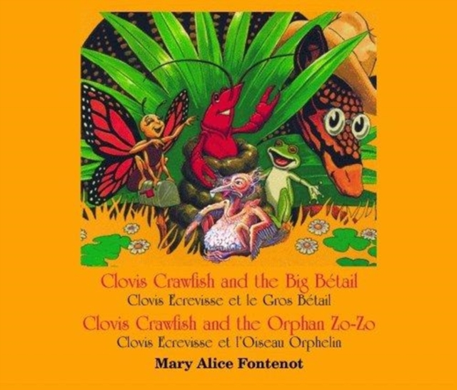 Clovis Crawfish and the Big Betail/Clovis Crawfish and the Orphan Zo-Zo, CD-Audio Book