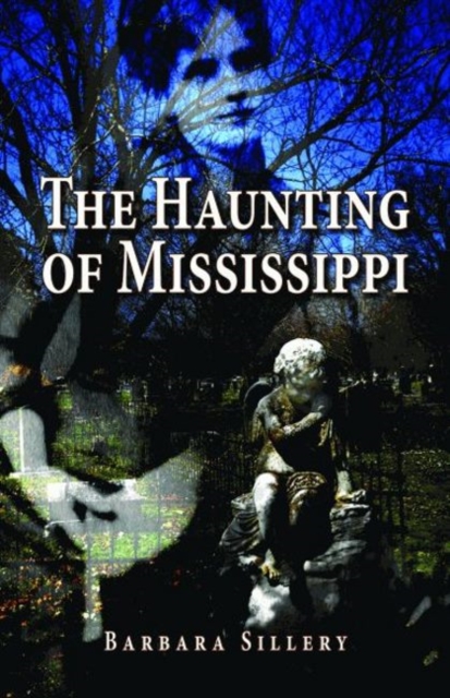 Haunting of Mississippi, The, Paperback / softback Book