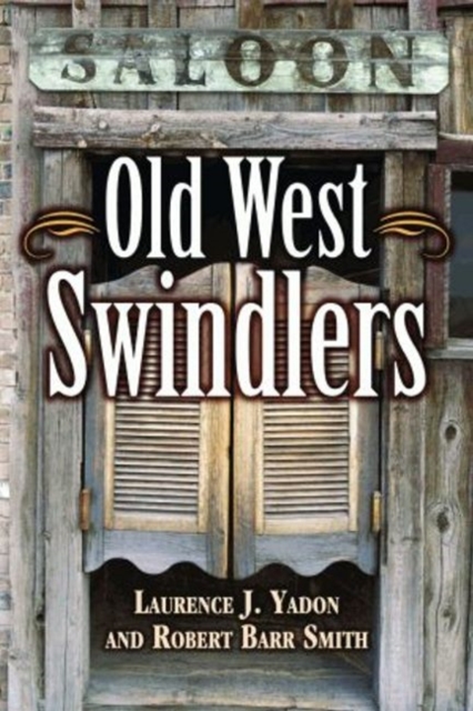 Old West Swindlers, Paperback / softback Book