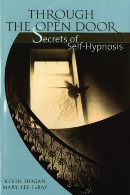 Through the Open Door : Secrets of Self-Hypnosis, Paperback / softback Book