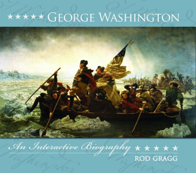 George Washington: An Interactive Biography, Hardback Book