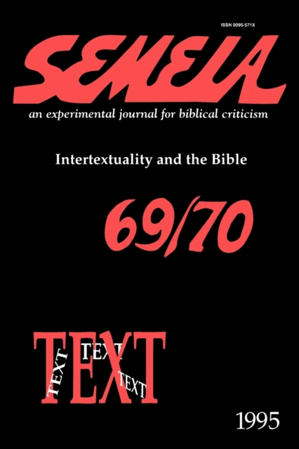 Semeia 69/70 : Intertextuality and the Bible, Paperback / softback Book