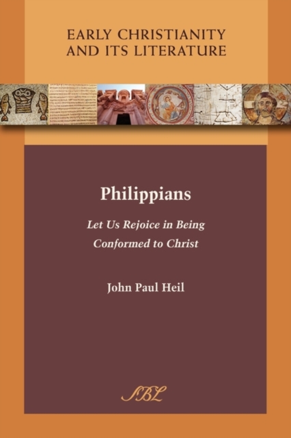 Philippians : Let Us Rejoice in Being Conformed to Christ, Paperback / softback Book