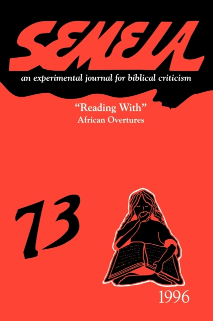 Semeia 73 : "Reading With" African Overtures, Paperback / softback Book
