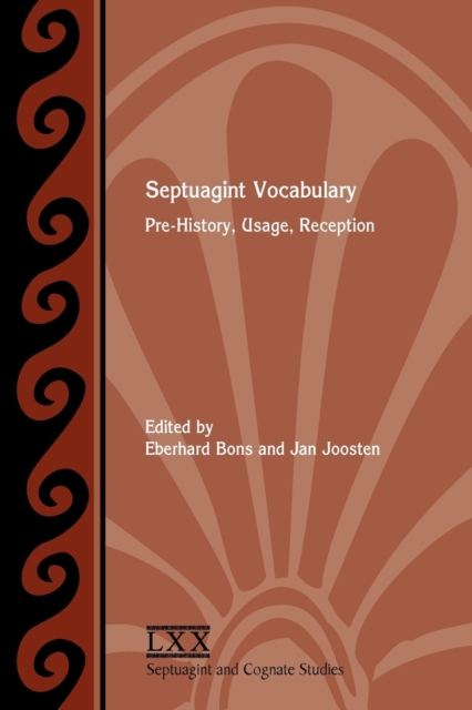 Septuagint Vocabulary : Pre-History, Usage, Reception, Paperback / softback Book