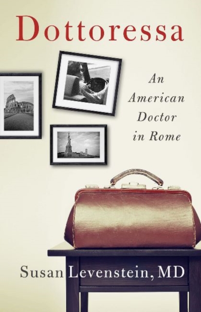Dottoressa : An American Doctor in Rome, Paperback / softback Book