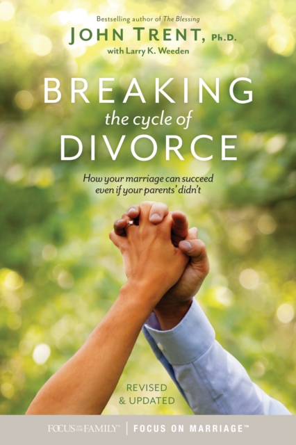 Breaking the Cycle of Divorce, Paperback / softback Book