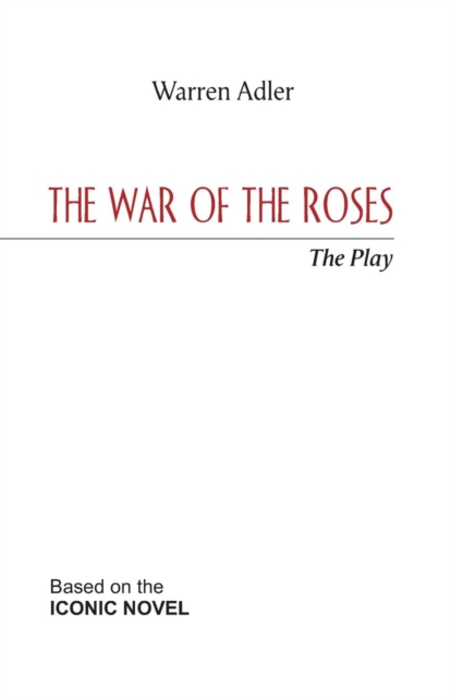 The War of the Roses - The Play, Paperback / softback Book