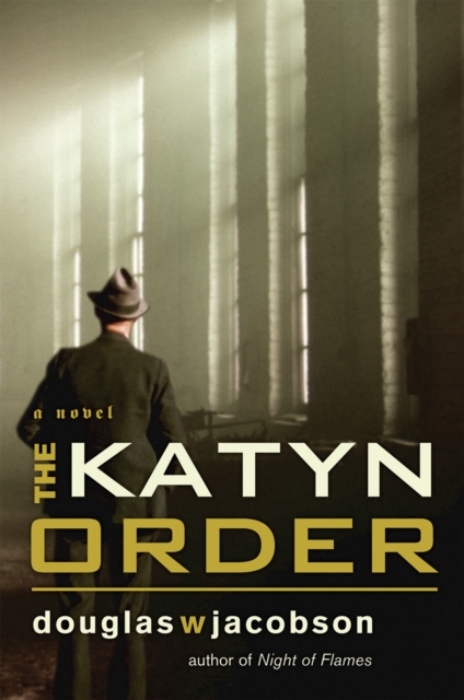 Katyn Order : A Novel, Hardback Book