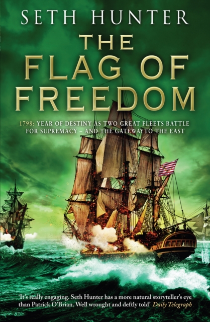 The Flag of Freedom : 1978: Year of Destiny as Two GreatFleets Battle for Supremacy - and the Gateway to the East, Paperback Book