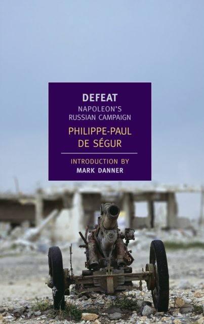 Defeat : Napoleon's Russian Campaign, Paperback / softback Book