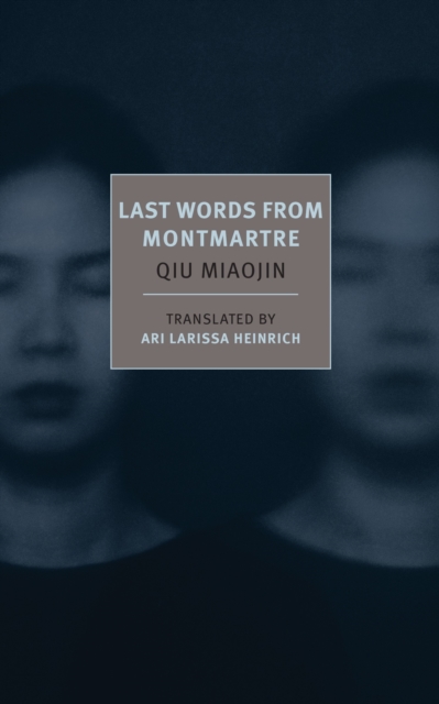 Last Words From Montmartre, Paperback / softback Book