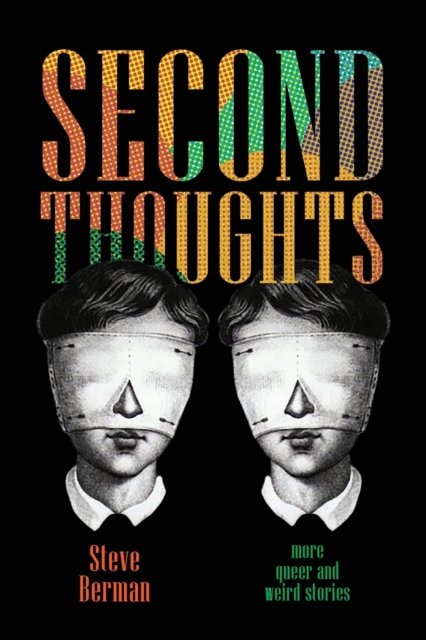 Second Thoughts : More Queer and Weird Stories, Paperback / softback Book