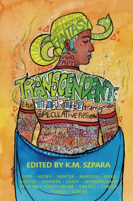 Transcendent : The Year's Best Transgender Speculative Fiction, Paperback / softback Book