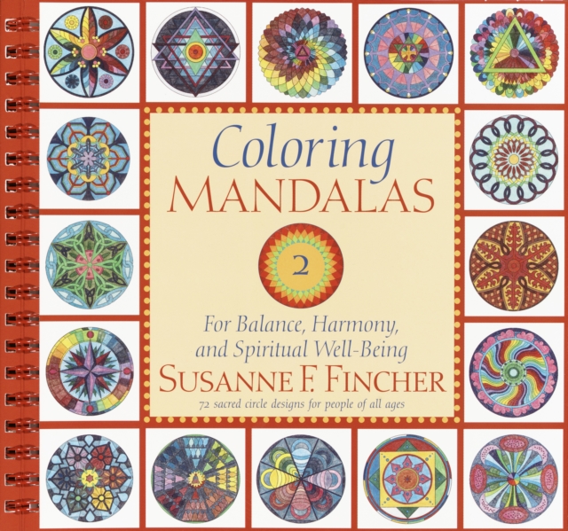 Coloring Mandalas 2 : For Balance, Harmony, and Spiritual Well-Being, Paperback / softback Book
