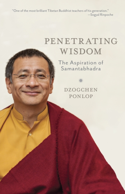 Penetrating Wisdom : The Aspiration of Samantabhadra, Paperback / softback Book
