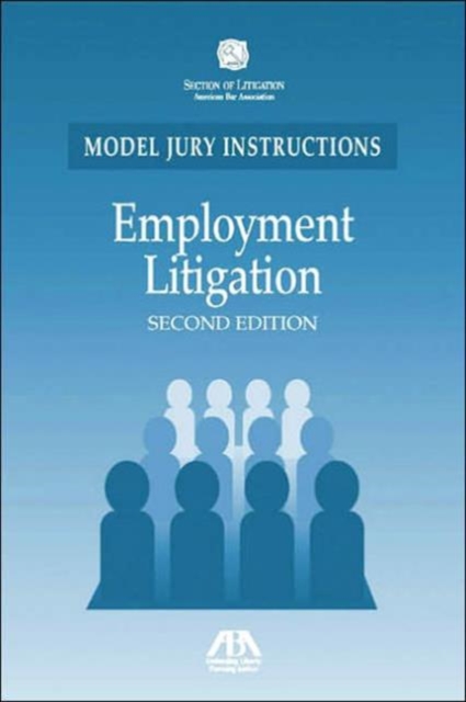 Employment Litigation : Model Jury Instructions, Mixed media product Book