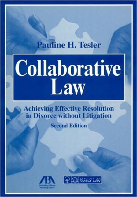 Collaborative Law : Achieving Effective Resolution Without Litigation, Mixed media product Book
