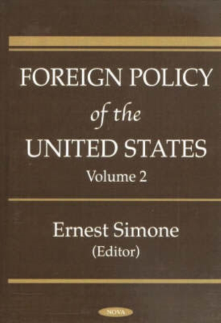 Foreign Policy of the United States, Volume 2, Hardback Book