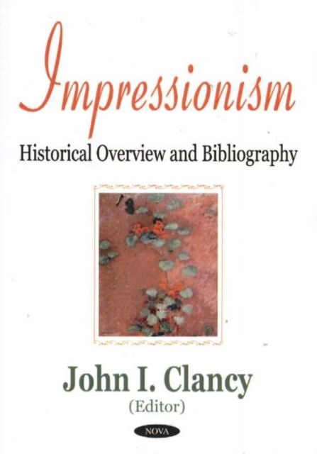 Impressionism : Historical Overview & Bibliography, Hardback Book