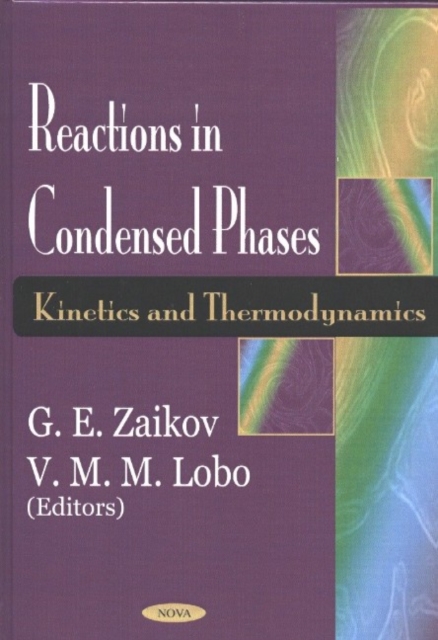 Reactions in Condensed Phases : Kinetics & Thermodynamics, Hardback Book