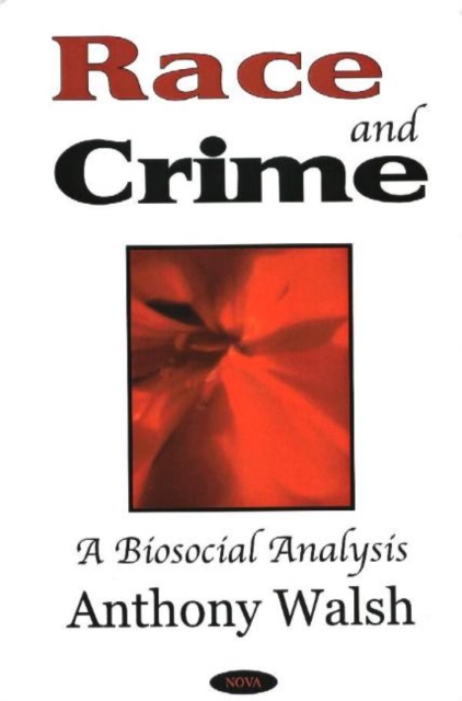 Race & Crime : A Biosocial Analysis, Hardback Book