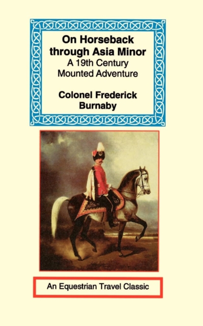 On Horseback Through Asia Minor, Paperback / softback Book