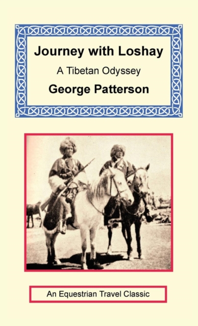 Journey with Loshay - A Tibetan Odyssey, Hardback Book