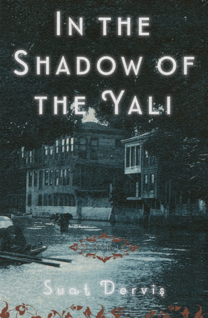 In The Shadow Of The Yali : A Novel, Paperback / softback Book