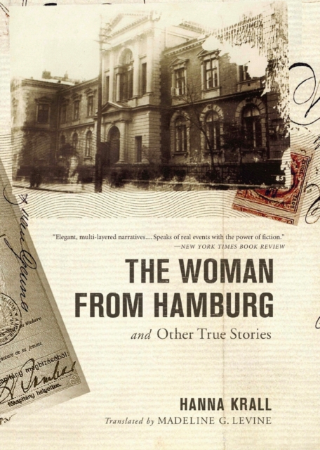 The Woman from Hamburg : And Other True Stories, Paperback / softback Book