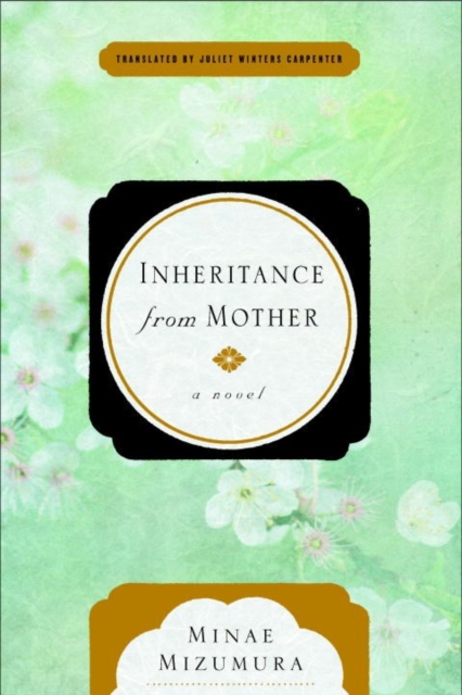 Inheritance From Mother : A Serial Novel, Hardback Book