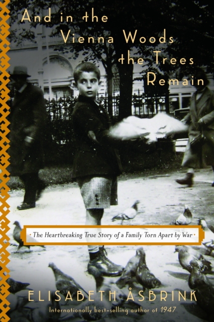 And in the Vienna Woods the Trees Remain, EPUB eBook