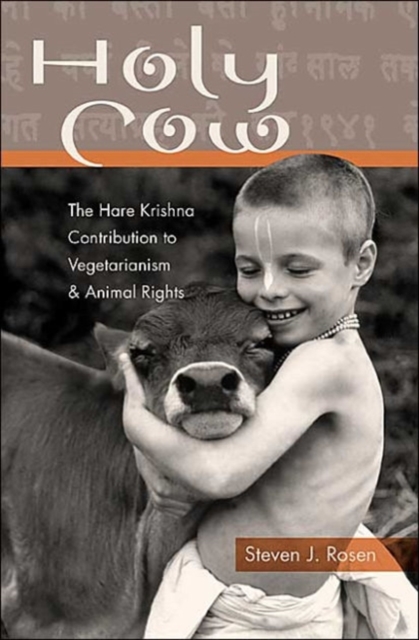 Holy Cow : The Hare Krishna Contribution to Vegetarianism & Animal Rights, Paperback / softback Book