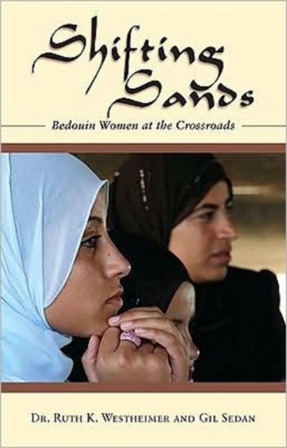 Shifting Sands : Bedouin Women at the Crossroads, Paperback / softback Book