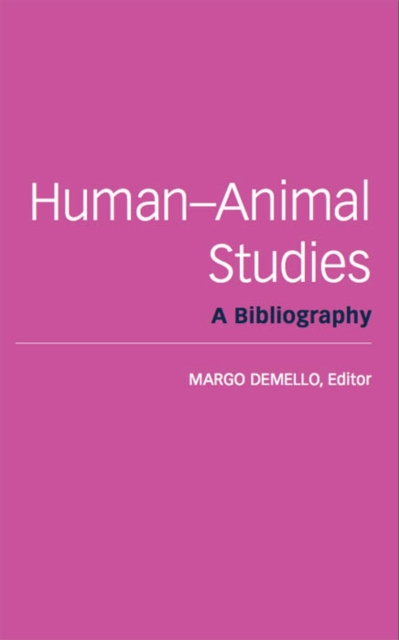 Human-Animal Studies : A Bibliography, Paperback / softback Book