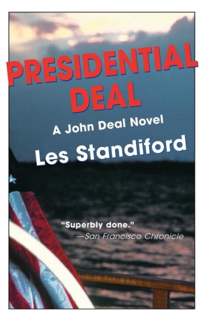 Presidential Deal : A John Deal Mystery, Paperback / softback Book