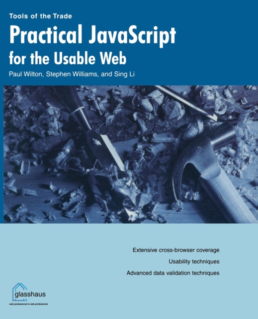Practical JavaScript for the Usable Web, Paperback / softback Book