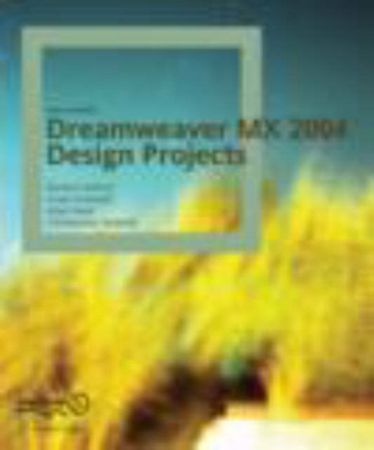 Dreamweaver MX 2004 Design Projects, Paperback / softback Book
