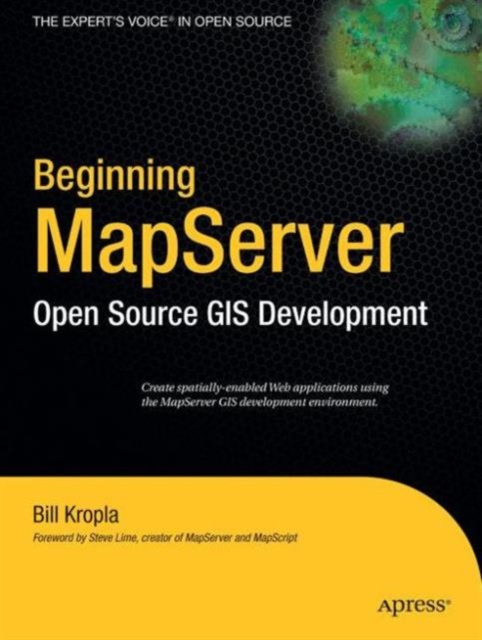 Beginning MapServer : Open Source GIS Development, Paperback / softback Book