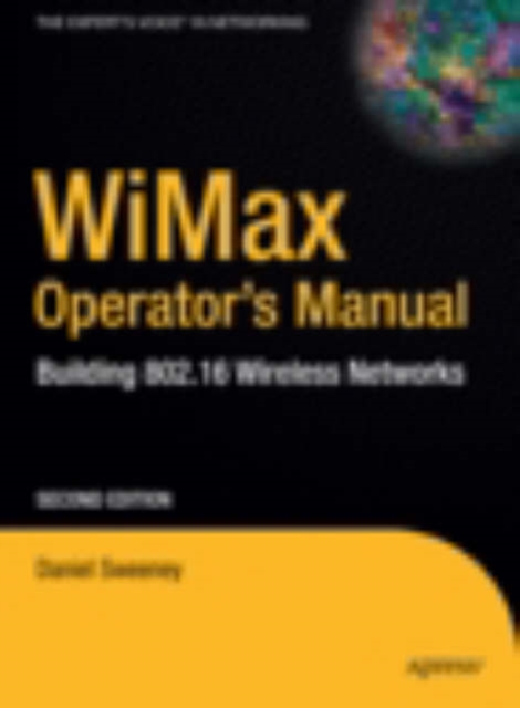 WiMax Operator's Manual : Building 802.16 Wireless Networks, Hardback Book