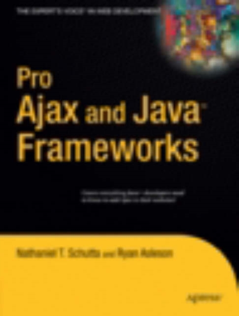 Pro Ajax and Java Frameworks, Paperback / softback Book