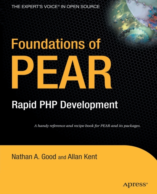 Foundations of PEAR : Rapid PHP Development, Paperback / softback Book
