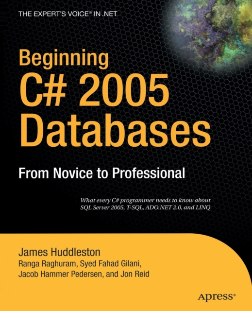 Beginning C# 2005 Databases : From Novice to Professional, Paperback / softback Book