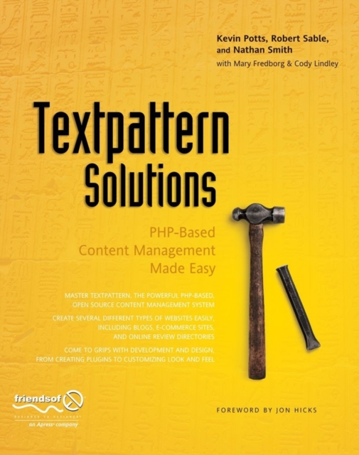Textpattern Solutions : PHP-Based Content Management Made Easy, Paperback / softback Book