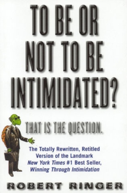 To Be or Not to Be Intimidated? : That is the Question, Paperback / softback Book
