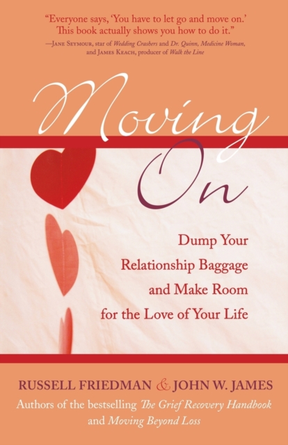Moving On : Dump Your Relationship Baggage and Make Room for the Love of Your Life, Paperback / softback Book