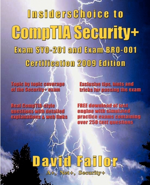 InsidersChoice to CompTIA Security+ Exam SY0-201 and Exam BR0-001 Certification - 2009 Edition, Paperback / softback Book