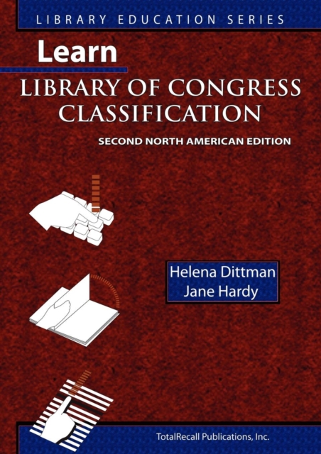 Learn Library of Congress Classification, Second North American Edition (Library Education Series), Paperback / softback Book